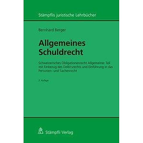 Berger, B: Allgemeines Schuldrecht, Bernhard Berger