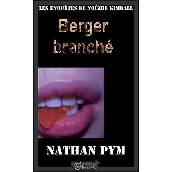 Berger branché, Nathan Pym