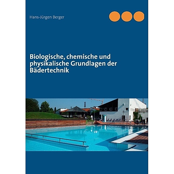 Berger, H: Biologische, chemische und physikalische Grundlag