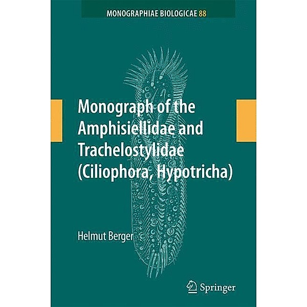Berger, H: Monograph of the Amphisiellidae/Trachelostylidae, Helmut Berger