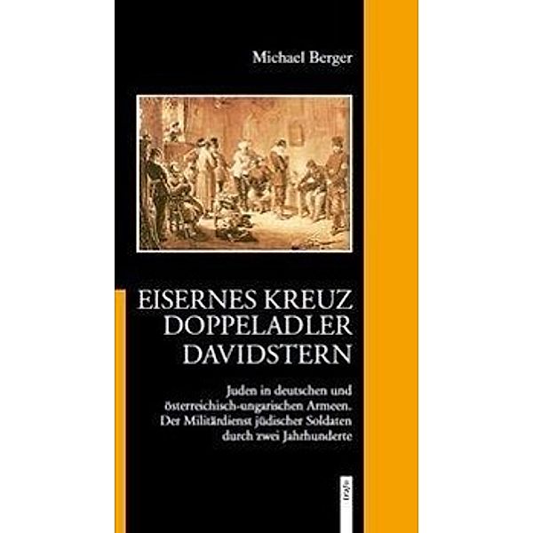 Berger, M: Eisernes Kreuz - Doppeladler - Davidstern.Juden i, Michael Berger