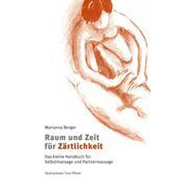 Berger, M: Raum und Zeit für Zärtlichkeit, Marianna Berger