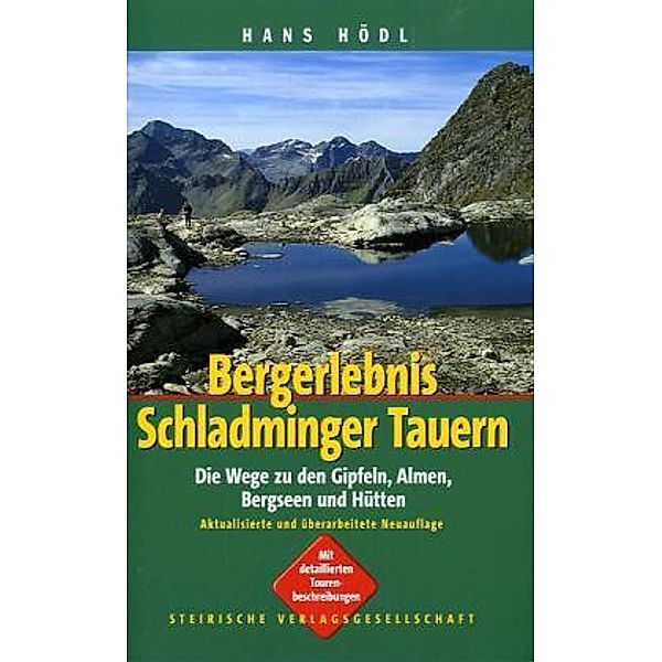 Bergerlebnis Schladminger Tauern, Hans Hödl