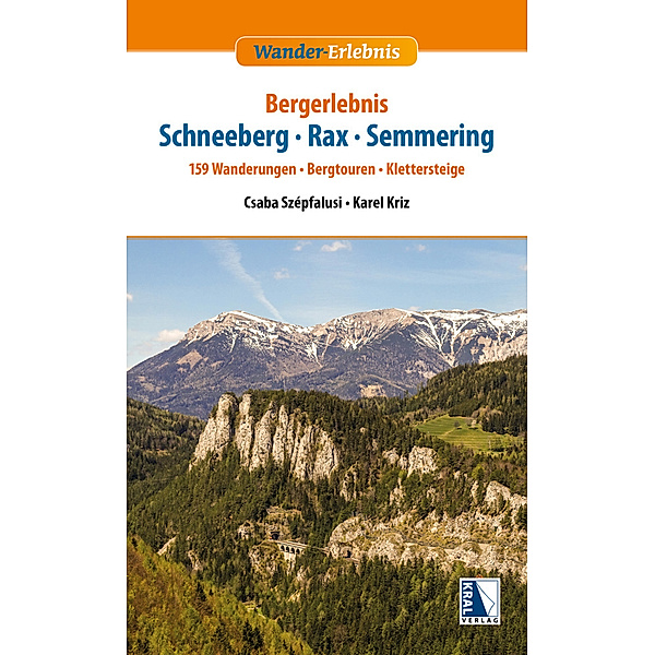 Bergerlebnis Schneeberg - Rax - Semmering, Csaba Szépfalusi, Karel Kriz