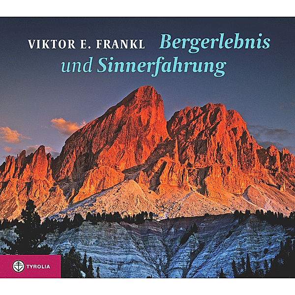 Bergerlebnis und Sinnerfahrung, Viktor E. Frankl