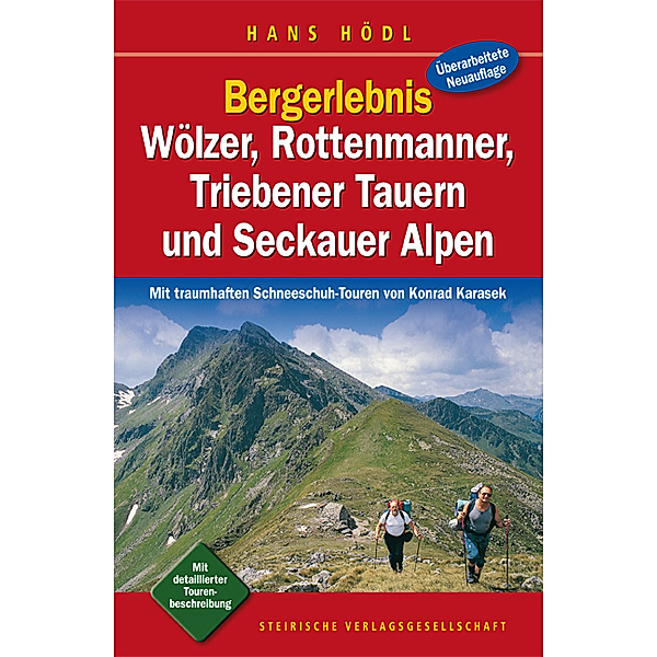 Bergerlebnis Wölzer, Rottenmanner, Triebener Tauern und Seckauer Alpen, Hans Hödl