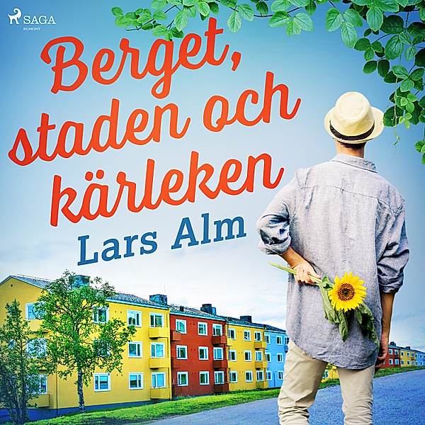 Berget, staden och kärleken, Lars Alm