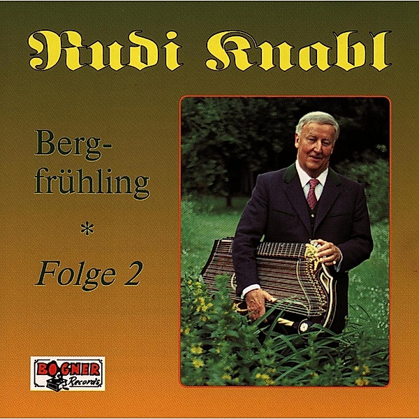 Bergfrühling 2, Rudi Knabl