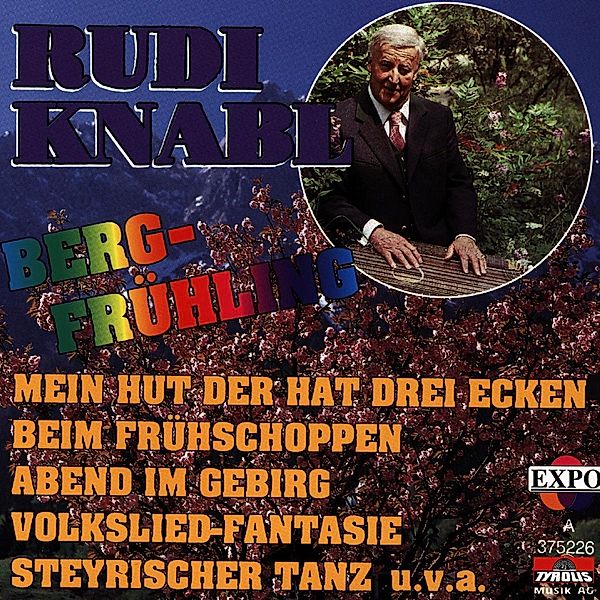 Bergfrühling, Rudi Knabl