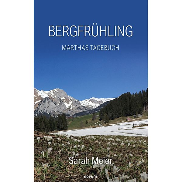 Bergfrühling, Sarah Meier