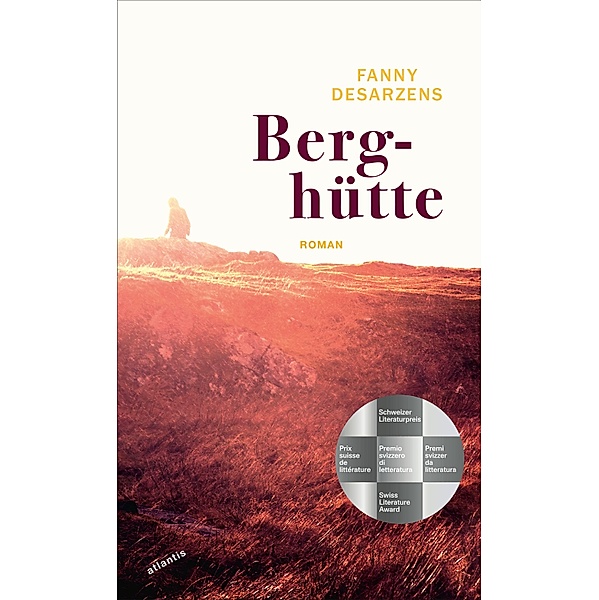 Berghütte, Fanny Desarzens