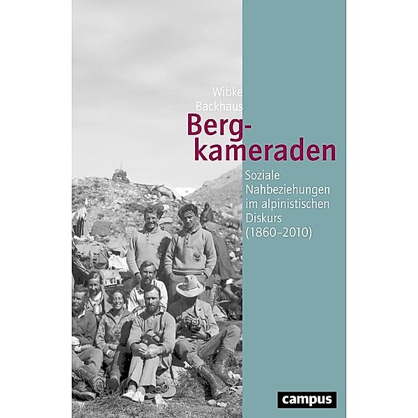Bergkameraden / Geschichte und Geschlechter Bd.67, Wibke Backhaus