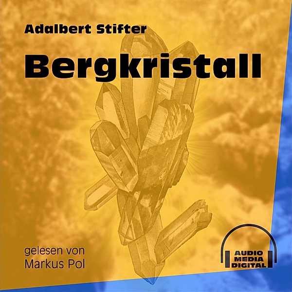 Bergkristall, Adalbert Stifter
