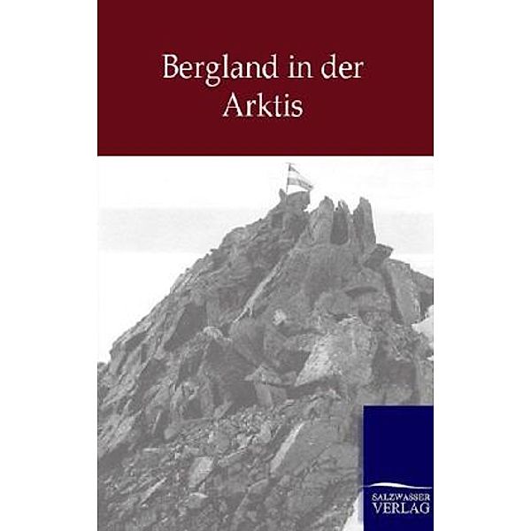 Bergland in der Arktis, ohne Autor