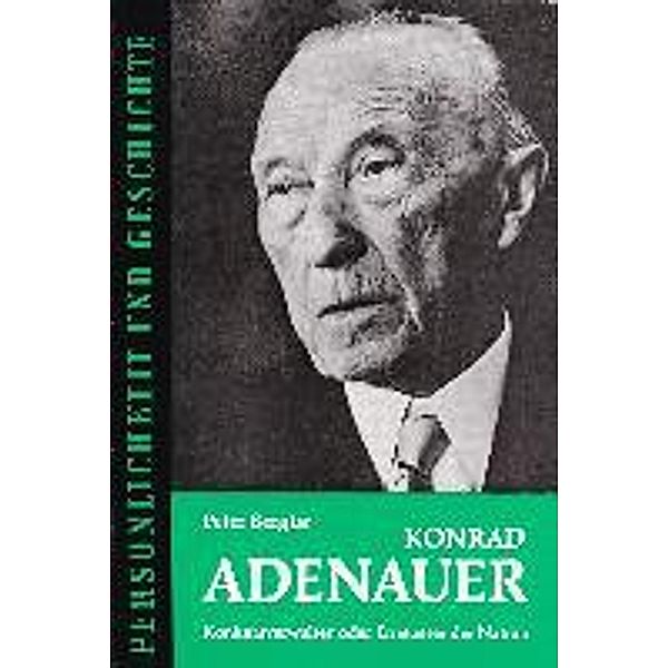 Berglar, P: Konrad Adenauer, Peter Berglar