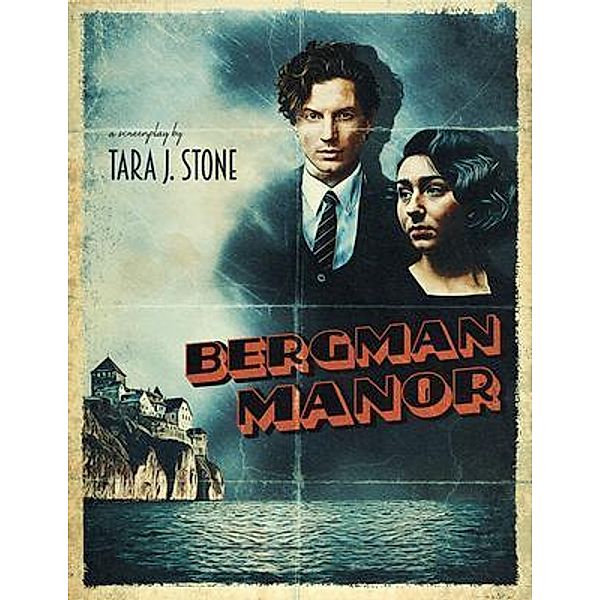 Bergman Manor, Tara J. Stone