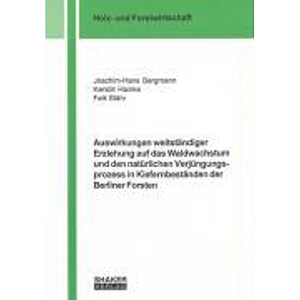 Bergmann, J: Auswirkungen weitständiger Erziehung auf das Wa, Joachim H Bergmann, Kerstin Hainke, Falk Stähr