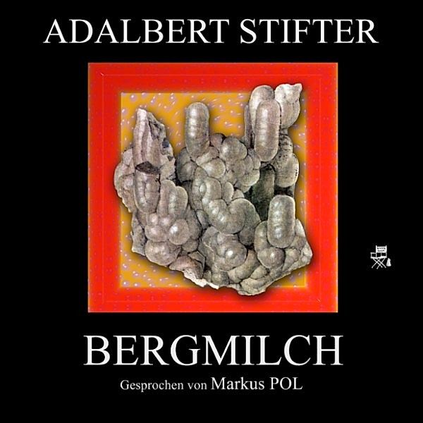 Bergmilch, Adalbert Stifter