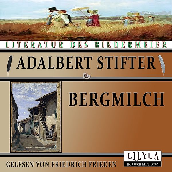 Bergmilch, Adalbert Stifter