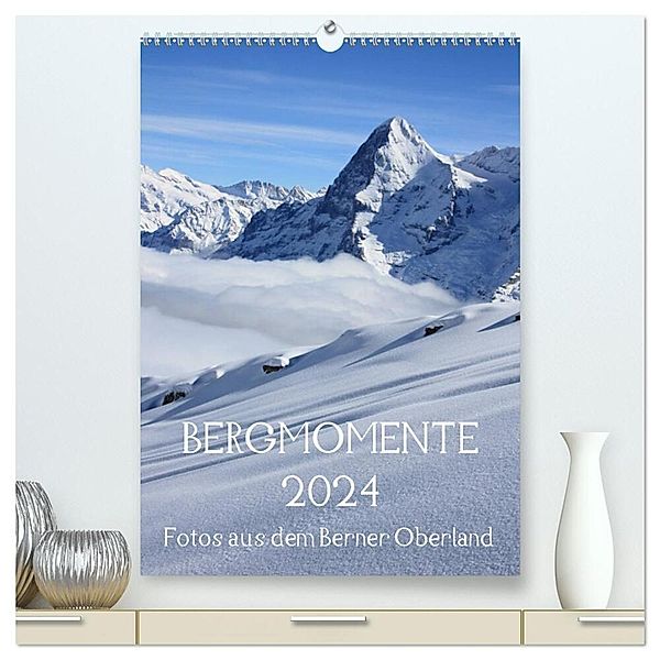 Bergmomente (hochwertiger Premium Wandkalender 2024 DIN A2 hoch), Kunstdruck in Hochglanz, Bettina Schnittert