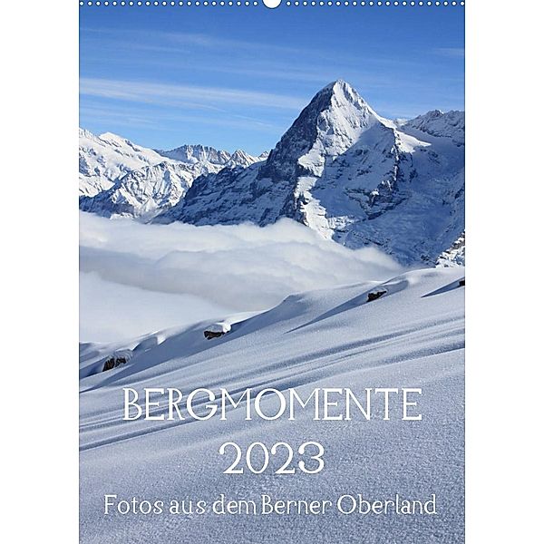 Bergmomente (Wandkalender 2023 DIN A2 hoch), Bettina Schnittert