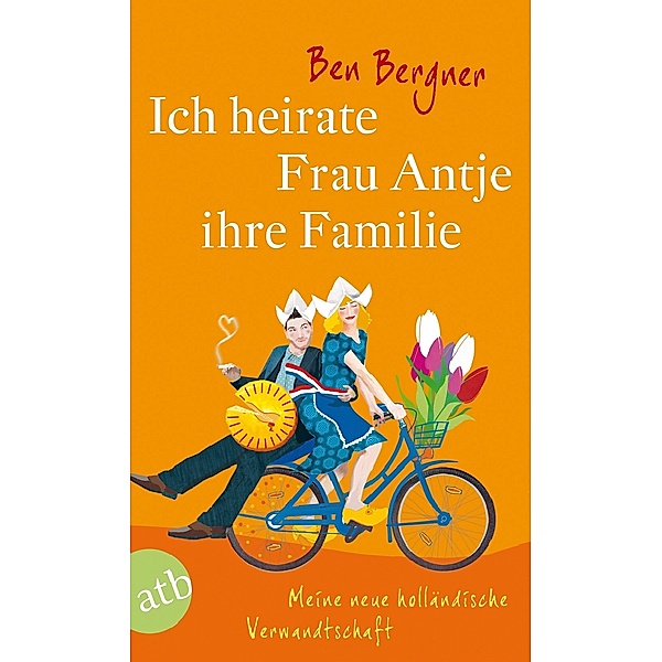 Bergner, B: Ich heirate Frau Antje ihre Familie, Ben Bergner