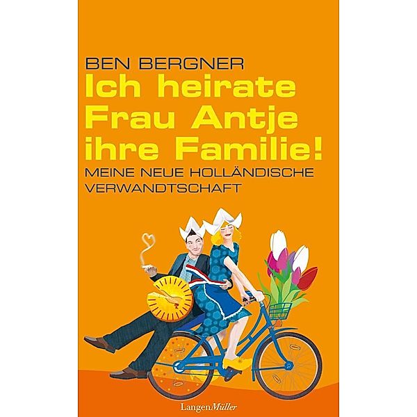 Bergner, B: Ich heirate Frau Antje ihre Familie, Ben Bergner