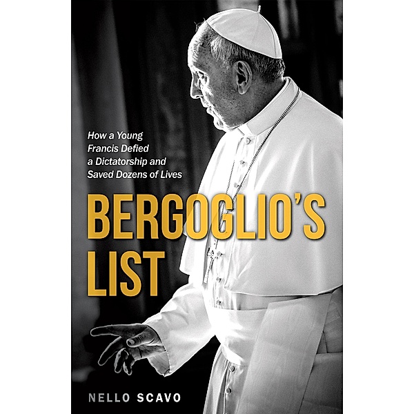 Bergoglio's List / Saint Benedict Press, Nello Scavo