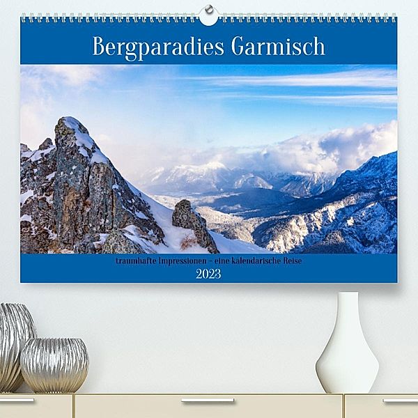 Bergparadies Garmisch - traumhafte Impressionen (Premium, hochwertiger DIN A2 Wandkalender 2023, Kunstdruck in Hochglanz, Thomas Rosier (Videografic)