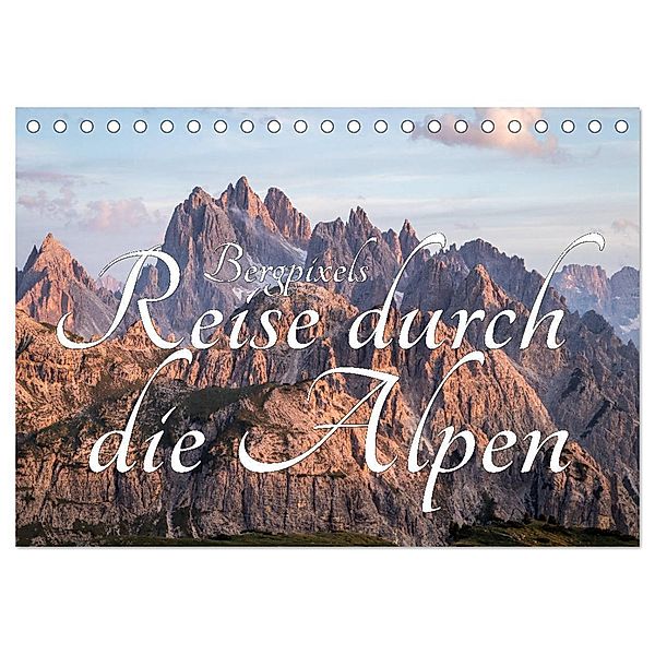 Bergpixel´s Reise durch die Alpen (Tischkalender 2024 DIN A5 quer), CALVENDO Monatskalender, Maik