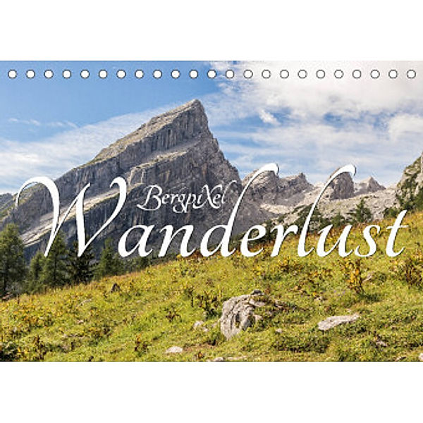 Bergpixels Wanderlust (Tischkalender 2022 DIN A5 quer), Maik