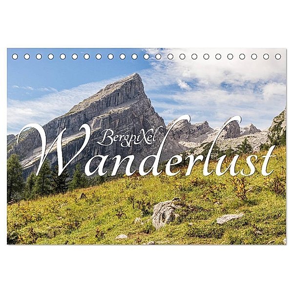 Bergpixels Wanderlust (Tischkalender 2024 DIN A5 quer), CALVENDO Monatskalender, Maik
