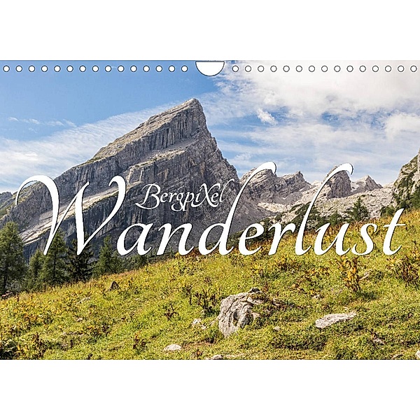 Bergpixels Wanderlust (Wandkalender 2023 DIN A4 quer), Maik