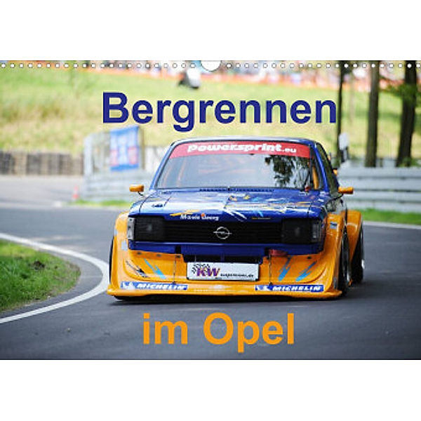 Bergrennen im Opel (Wandkalender 2022 DIN A3 quer), Andreas von Sannowitz