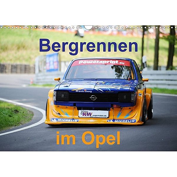 Bergrennen im Opel (Wandkalender 2023 DIN A3 quer), Andreas von Sannowitz