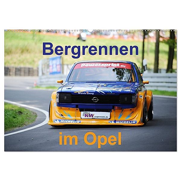 Bergrennen im Opel (Wandkalender 2024 DIN A2 quer), CALVENDO Monatskalender, Andreas von Sannowitz