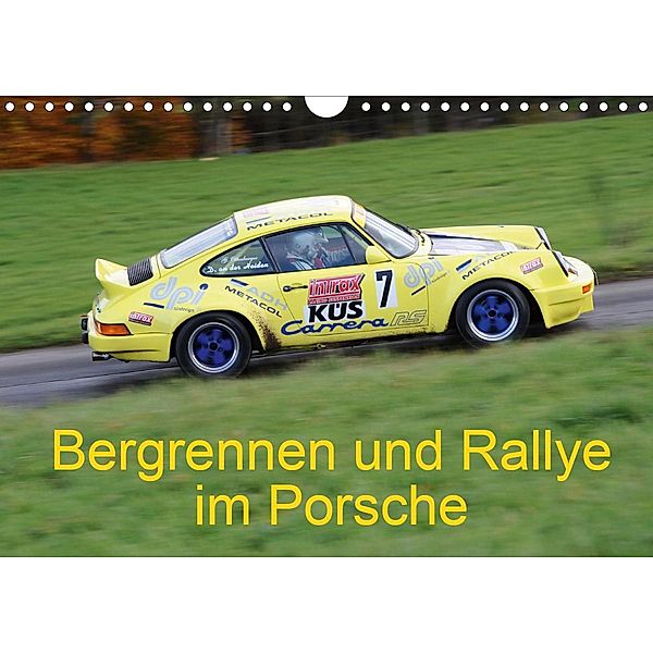 Bergrennen und Rallye im Porsche (Wandkalender 2021 DIN A4 quer), Andreas von Sannowitz