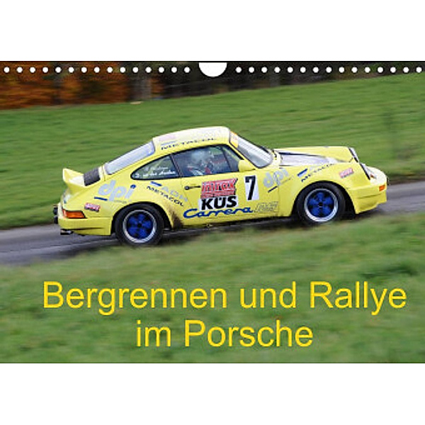 Bergrennen und Rallye im Porsche (Wandkalender 2022 DIN A4 quer), Andreas von Sannowitz