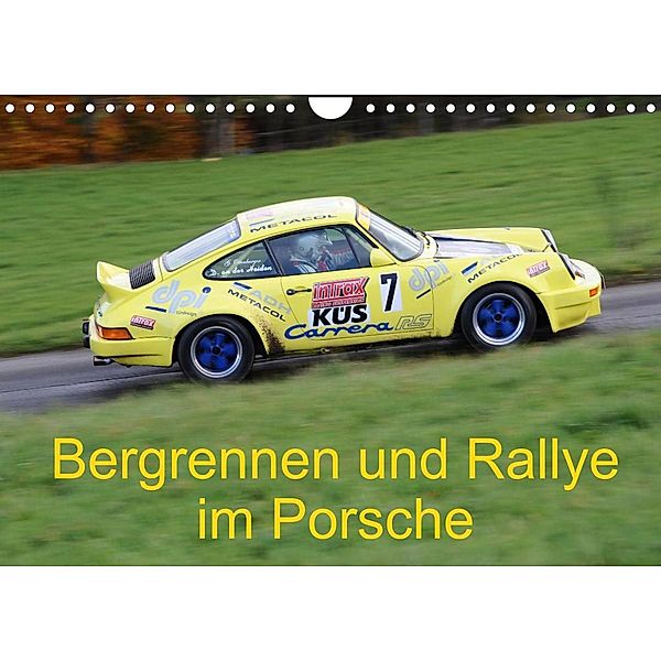 Bergrennen und Rallye im Porsche (Wandkalender 2023 DIN A4 quer), Andreas von Sannowitz