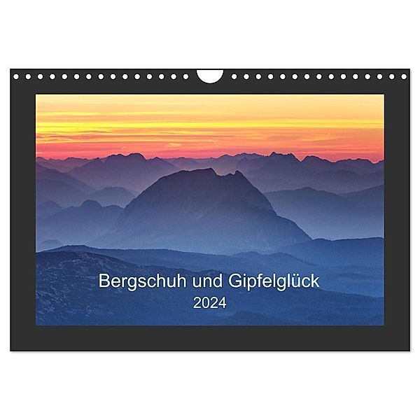Bergschuh und Gipfelglück (Wandkalender 2024 DIN A4 quer), CALVENDO Monatskalender, Maika Torge