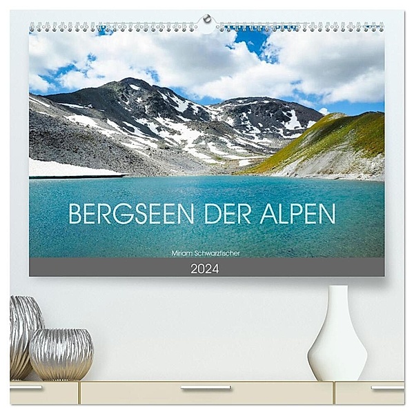 Bergseen der Alpen (hochwertiger Premium Wandkalender 2024 DIN A2 quer), Kunstdruck in Hochglanz, Fotografin Miriam Schwarzfischer