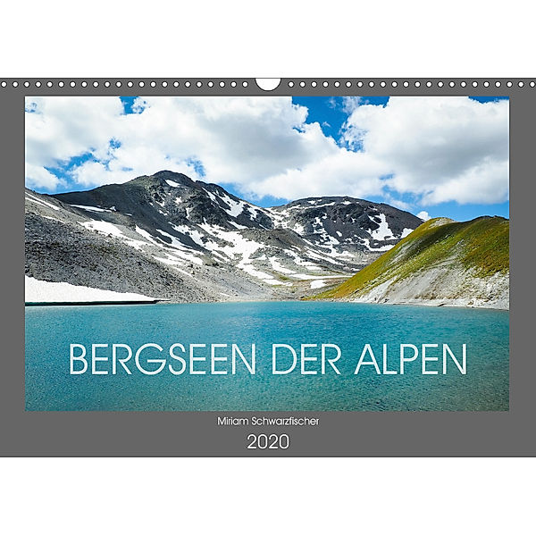 Bergseen der Alpen (Wandkalender 2020 DIN A3 quer), Miriam Schwarzfischer