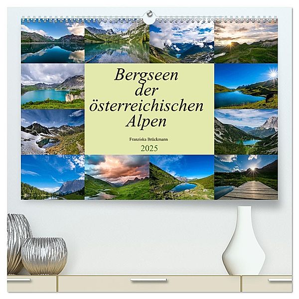 Bergseen der österreichischen Alpen (hochwertiger Premium Wandkalender 2025 DIN A2 quer), Kunstdruck in Hochglanz, Calvendo, Franziska Brückmann