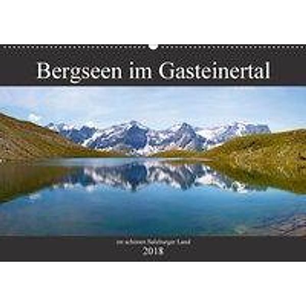 Bergseen im Gasteinertal (Wandkalender 2018 DIN A2 quer), Christa Kramer