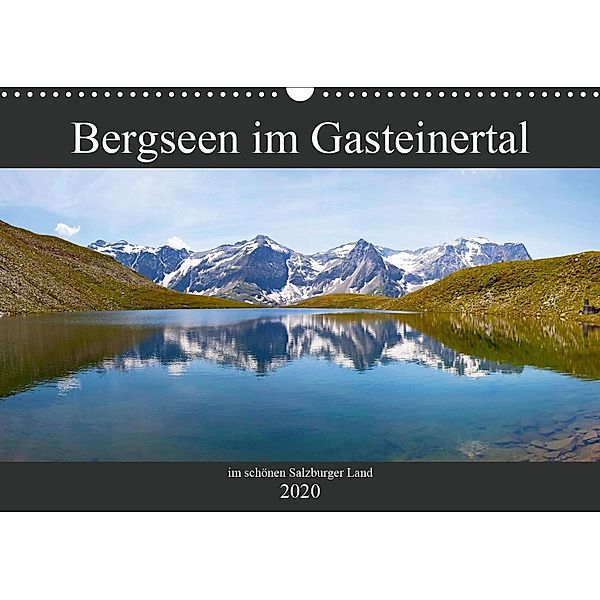 Bergseen im Gasteinertal (Wandkalender 2020 DIN A3 quer), Christa Kramer