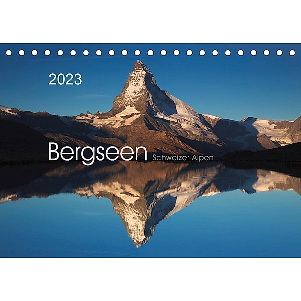 BERGSEEN Schweizer Alpen (Tischkalender 2023 DIN A5 quer), Lucyna Koch