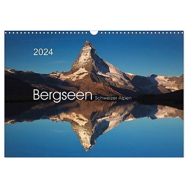 BERGSEEN Schweizer Alpen (Wandkalender 2024 DIN A3 quer), CALVENDO Monatskalender, Lucyna Koch
