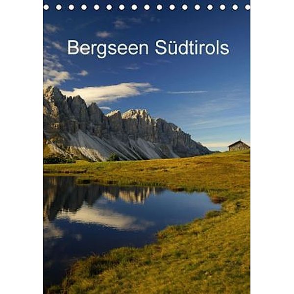 Bergseen Südtirols (Tischkalender 2015 DIN A5 hoch), Piet G.