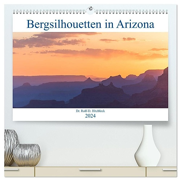 Bergsilhouetten in Arizona (hochwertiger Premium Wandkalender 2024 DIN A2 quer), Kunstdruck in Hochglanz, Rolf Hitzbleck