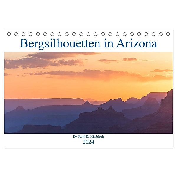 Bergsilhouetten in Arizona (Tischkalender 2024 DIN A5 quer), CALVENDO Monatskalender, Rolf Hitzbleck